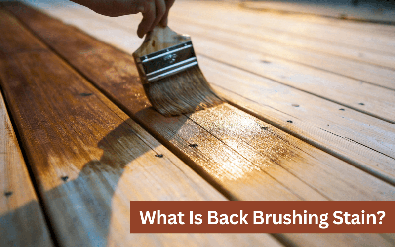 what is back brushing stain