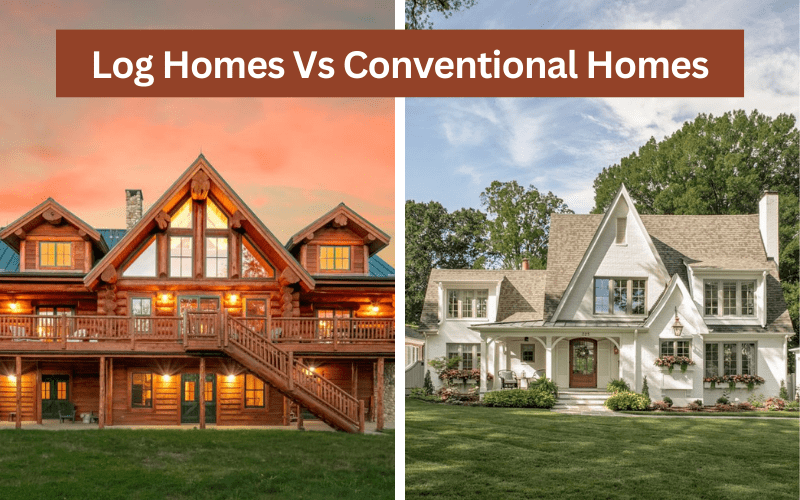 log homes vs conventional homes